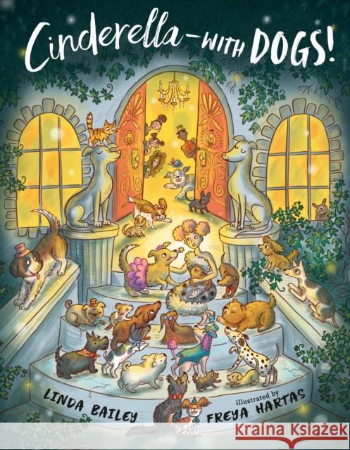 Cinderella--with Dogs! Linda Bailey 9781984813824 Penguin Putnam Inc - książka