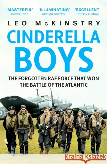 Cinderella Boys: The Forgotten RAF Force that Won the Battle of the Atlantic Leo McKinstry 9781529319378 John Murray Press - książka