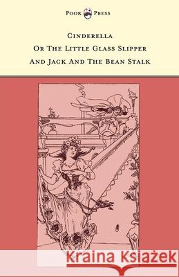 Cinderella or The Little Glass Slipper and Jack and the Bean Stalk - Illustrated by Alice M. Mitchell (The Banbury Cross Series) Rhys, Grace 9781446533031 Pook Press - książka
