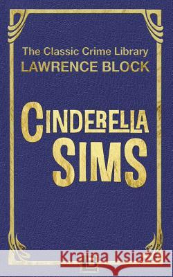 Cinderella Sims Lawrence Block 9781523938896 Createspace Independent Publishing Platform - książka