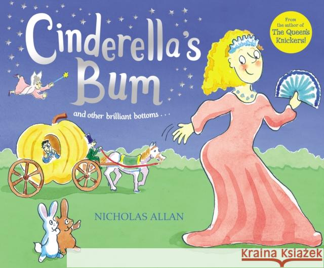 Cinderella's Bum Nicholas Allan, Sue Buswell 9780099438632 Penguin Random House Children's UK - książka