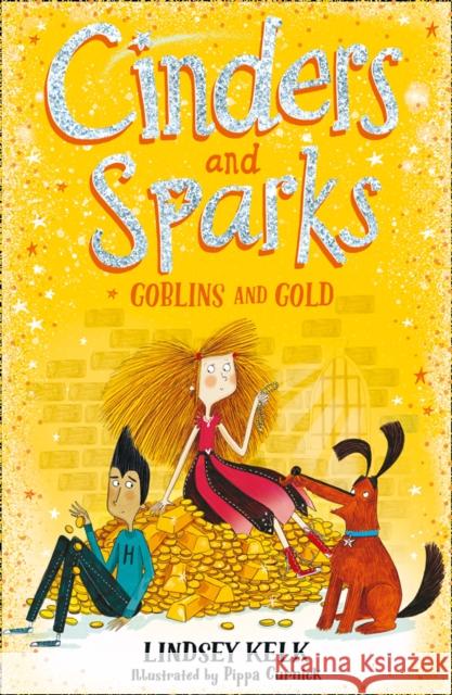 Cinders and Sparks: Goblins and Gold Lindsey Kelk   9780008292171 HarperCollins Publishers - książka