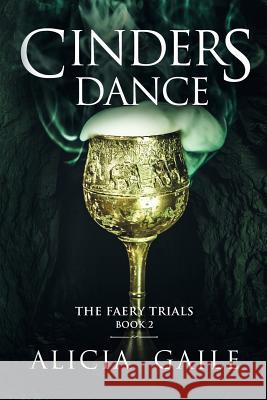 Cinders Dance Alicia Gaile 9781946202659 Snowy Wings Publishing - książka