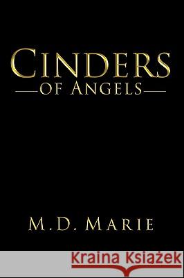 Cinders of Angels M. D. Marie 9781438976853 Authorhouse - książka