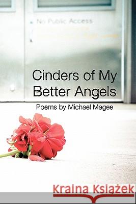 Cinders of My Better Angels Michael Magee Lana Hechtman Ayers 9781936657018 Moonpath Press - książka