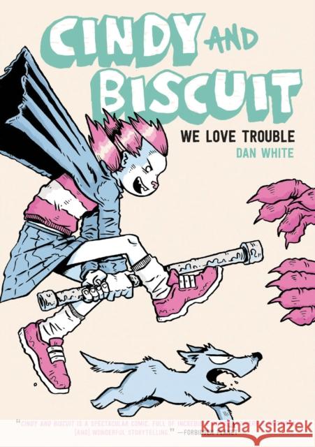 Cindy and Biscuit Dan White 9781637152140 Oni Press,US - książka