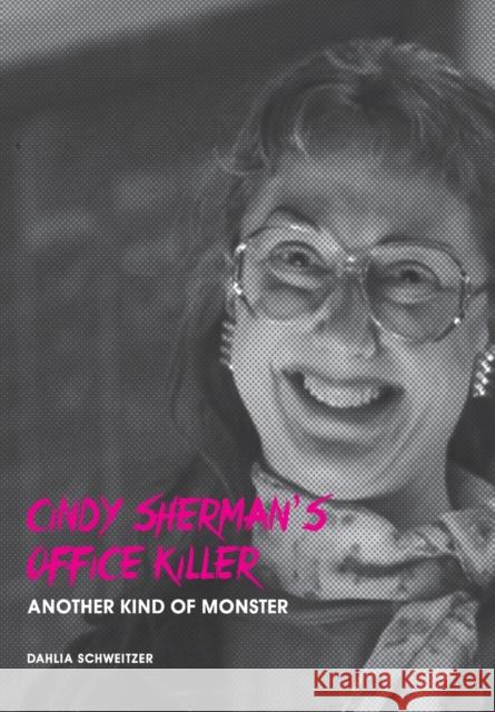 Cindy Sherman's Office Killer : Another kind of monster Dahlia Schweitzer 9781841507071 Intellect (UK) - książka