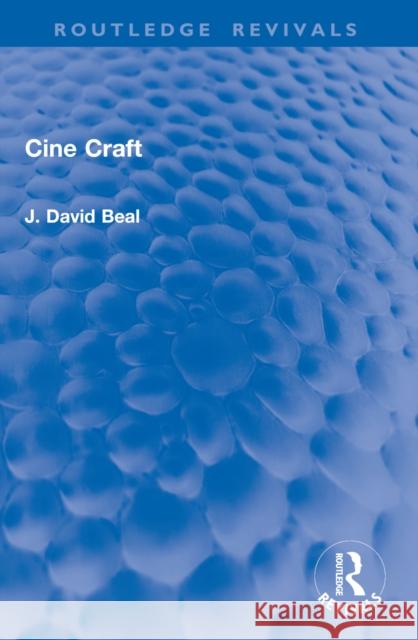 Cine Craft J. David Beal 9781032939124 Routledge - książka