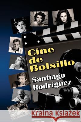 Cine de bosillo Rodriguez, Santiago 9781548303143 Createspace Independent Publishing Platform - książka