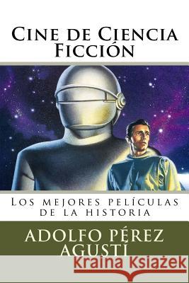 Cine de Ciencia Ficción Perez Agusti, Adolfo 9781508659617 Createspace - książka