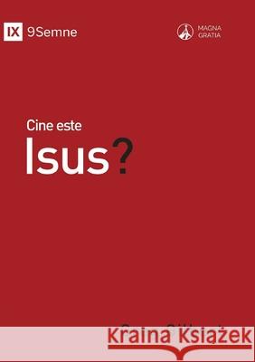 Cine este Isus? (Who Is Jesus?) (Romanian) Greg Gilbert 9781955768177 9marks - książka