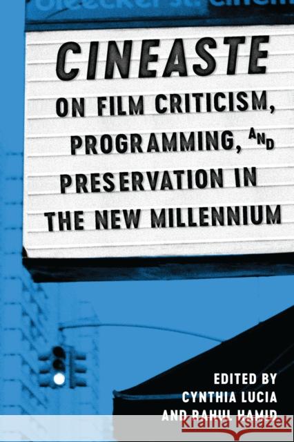 Cineaste on Film Criticism, Programming, and Preservation in the New Millennium Cynthia Lucia Rahul Hamid 9781477313404 University of Texas Press - książka