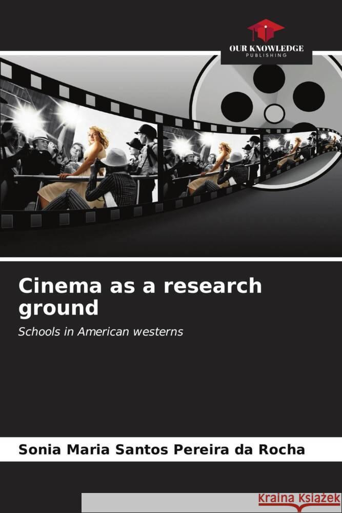 Cinema as a research ground Sonia Maria Santo 9786207167746 Our Knowledge Publishing - książka