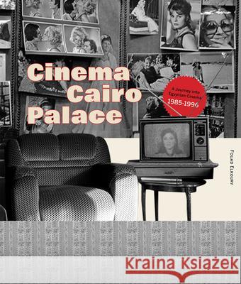 Cinema Cairo Palace Fouad Elkoury 9786148035630 Kaph Books - książka