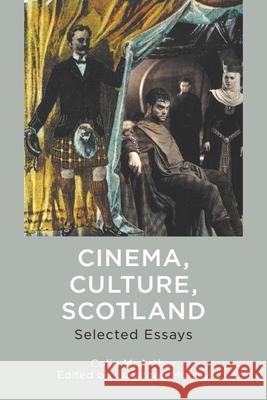 Cinema, Culture, Scotland Colin McArthur 9781399512862 Edinburgh University Press - książka