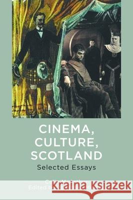 Cinema, Culture, Scotland Colin McArthur 9781399512862 Edinburgh University Press - książka