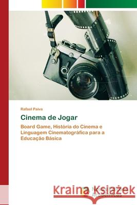 Cinema de Jogar Rafael Paiva 9786202561563 Novas Edicoes Academicas - książka