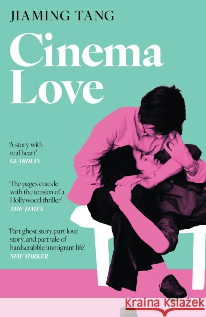 Cinema Love: 'Not just an extraordinary debut but a future classic' Jessamine Chan Jiaming Tang 9781399810265 John Murray Press - książka