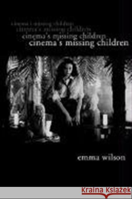 Cinema's Missing Children Emma Watson 9781903364505  - książka