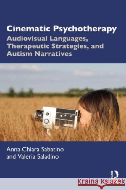 Cinematic Psychotherapy Valeria (University Mercatorum of Rome, Italy) Saladino 9781032374949 Taylor & Francis Ltd - książka