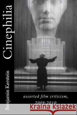 Cinephilia: assorted film criticism, 2009-2010 Kerstein, Benjamin 9781475247930 Createspace - książka