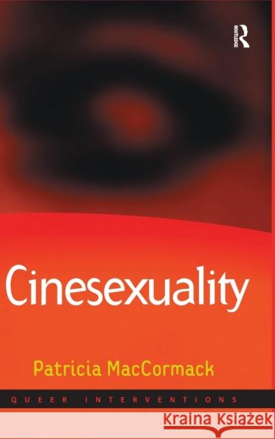 Cinesexuality  9780754671756 Ashgate Publishing Limited - książka