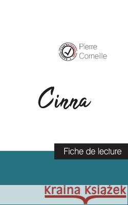 Cinna de Corneille (fiche de lecture et analyse complète de l'oeuvre) Corneille, Pierre 9782759313020 Comprendre La Litterature - książka