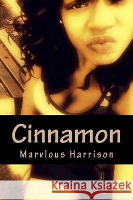 Cinnamon Marvlous Harrison 9781469991061 Createspace - książka