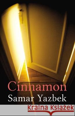 Cinnamon Samar Yazbek 9781906697433 Arabia Books Ltd - książka