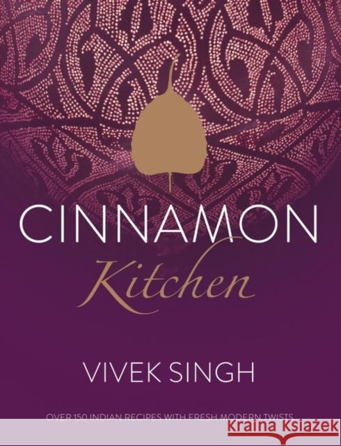 Cinnamon Kitchen : The Cookbook Vivek Singh 9781906650803  - książka