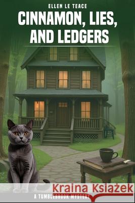 Cinnamon, Lies, and Ledgers Ellen L 9781969450068 Bradford Press - książka