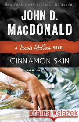 Cinnamon Skin John D. MacDonald Lee Child 9780812984118 Random House Trade - książka