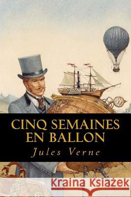 Cinq semaines en ballon Ravell                                   Jules Verne 9781546667353 Createspace Independent Publishing Platform - książka