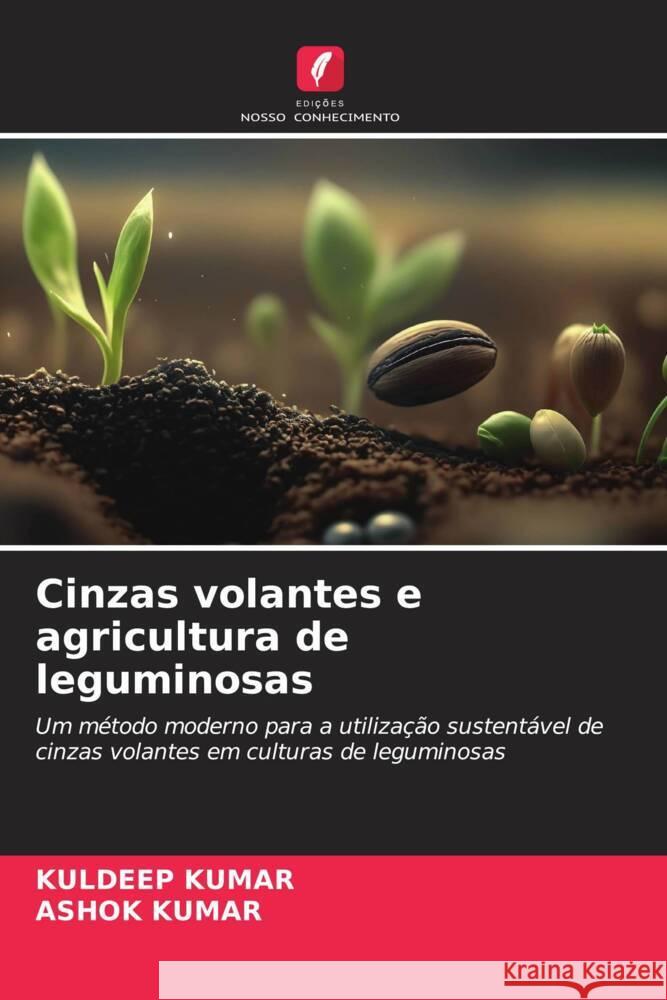 Cinzas volantes e agricultura de leguminosas Kuldeep Kumar Ashok Kumar 9786207354054 Edicoes Nosso Conhecimento - książka