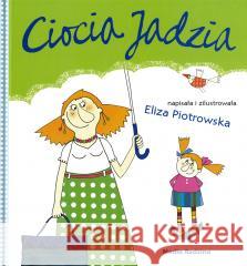 Ciocia Jadzia Eliza Piotrowska 9788382655674 Media Rodzina - książka