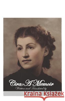 Cira: A Memoir Nicole DeFelice 9781797651460 Independently Published - książka