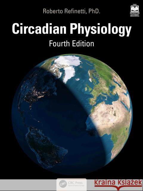 Circadian Physiology PhD., Roberto (Boise State University, Idaho, USA) Refinetti 9781032298559 CRC Press - książka