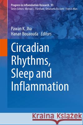 Circadian Rhythms, Sleep and Inflammation Pawan K. Jha Hanan Bouaouda 9783031747434 Springer - książka