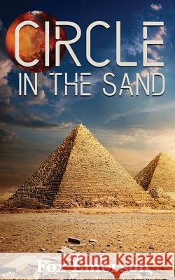 Circle in the Sand: An Alien History Fox Emerson 9781977506160 Createspace Independent Publishing Platform - książka