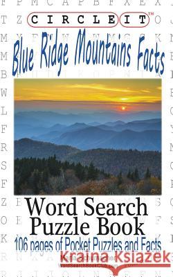 Circle It, Blue Ridge Mountains Facts, Word Search, Puzzle Book Lowry Global Media LLC                   Maria Schumacher 9781945512438 Lowry Global Media LLC - książka