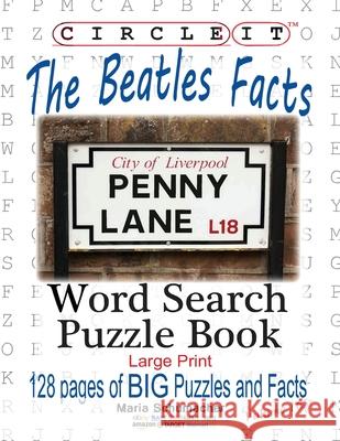 Circle It, The Beatles Facts, Word Search, Puzzle Book Lowry Global Media LLC 9781945512926 Lowry Global Media LLC - książka