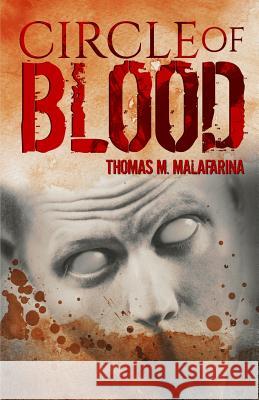 Circle of Blood Thomas M. Malafarina 9781620061299 Hellbender Books - książka