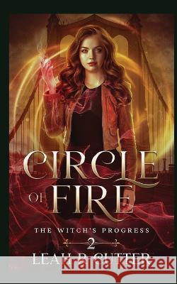 Circle of Fire Leah Cutter 9781644700853 Knotted Road Press Incorporated - książka