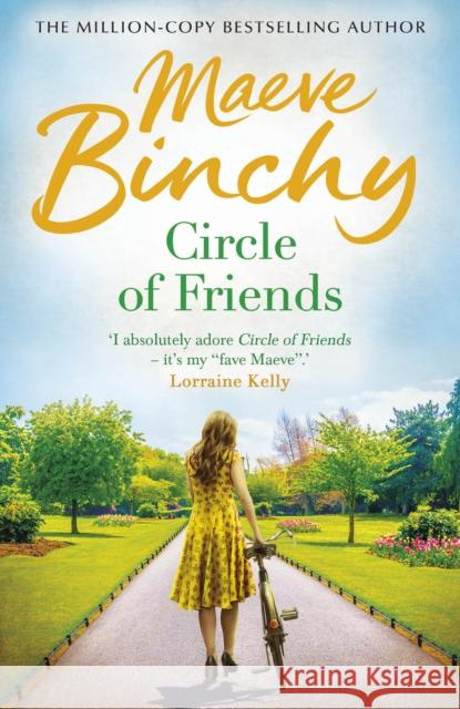 Circle Of Friends: From the bestselling author of Light a Penny Candle Maeve Binchy 9780099498599 Cornerstone - książka