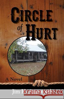 Circle of Hurt Jim H. Ainsworth 9780990462828 Season of Harvest - książka