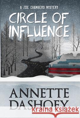 Circle of Influence Annette Dashofy   9781941962039 Henery Press - książka
