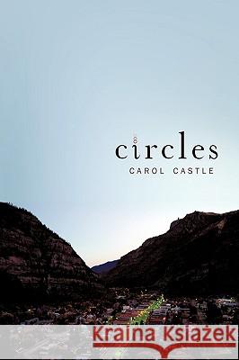 Circles Carol Castle 9781449000318 Authorhouse - książka