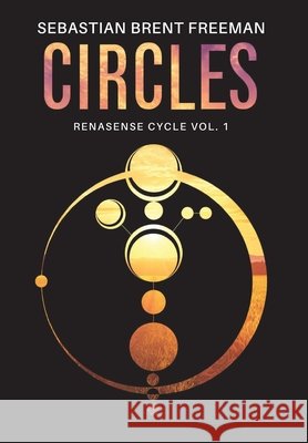 Circles Freeman, Sebastian Brent 9798994417607 Tabletop Epics Publishing - książka