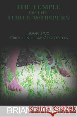 Circles in Hermes' Footsteps Brian Harmon 9781945559242 Brian Harmon - książka