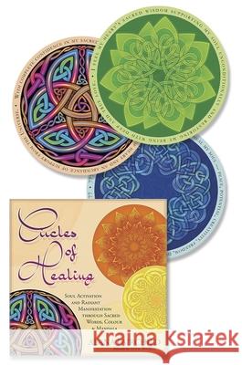 Circles of Healing: Soul Activation and Radiant Manifestation Through Sacred Words, Colour and Mandala Beth Wilson Alana Fairchild 9780738770338 Llewellyn Publications - książka